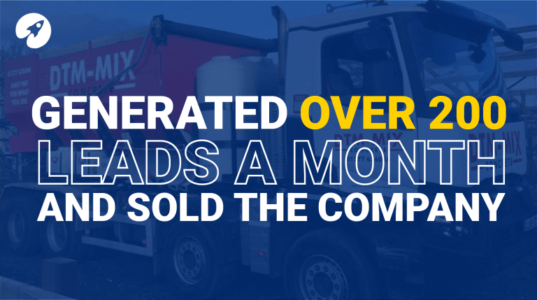 GENERATED OVER 200 LEADS A MONTH AND SOLD THE COMPANY