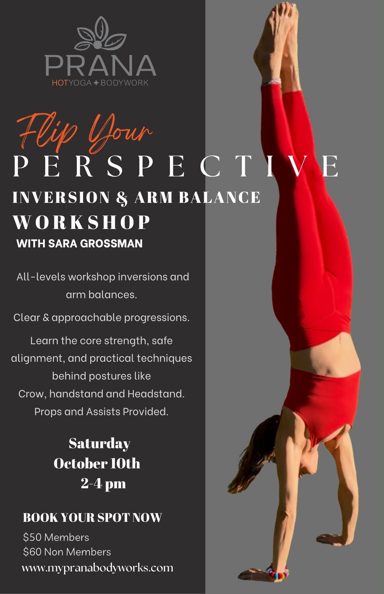 Flip Your Perspective: Inversion and Arm Balance Workshop poster with Sara Grossman at Prana Hot Yoga
