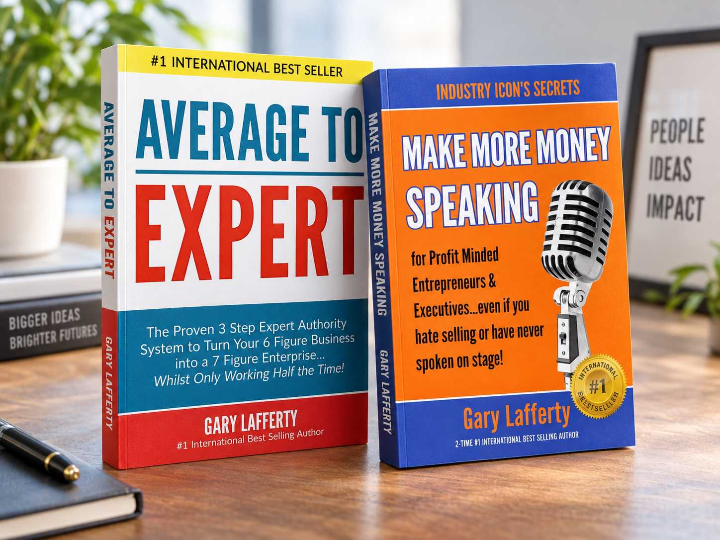 Gary Lafferty's two bestselling business books, Average to Expert and Make More Money Speaking