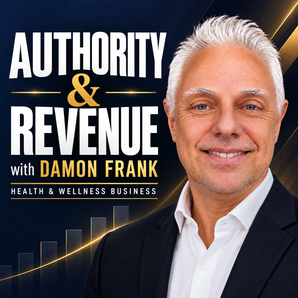 Authority & Revenue with Damon Frank - Health & Wellness Business Podcast