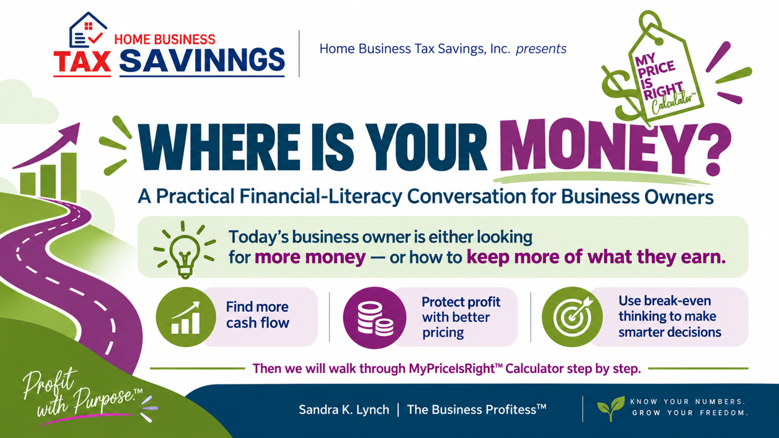 WHERE IS YOUR MONEY? webinar slide featuring Home Business Tax Savings, Inc. and MyPriceIsRight™ Calculator