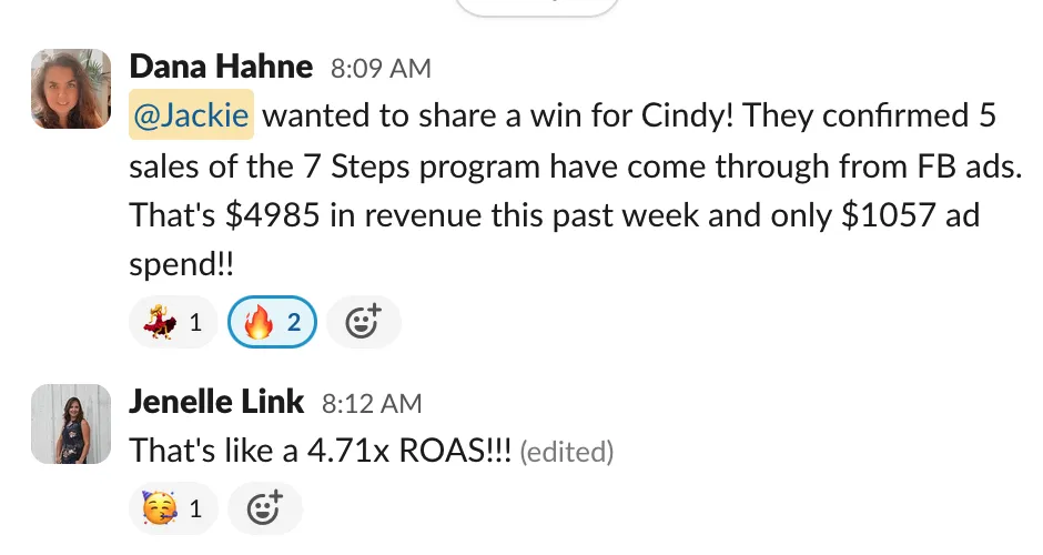 Team chat win for Cindy: 5 sales of 7 Steps program from FB ads, $4,985 revenue from $1,057 spend (4.71x ROAS)