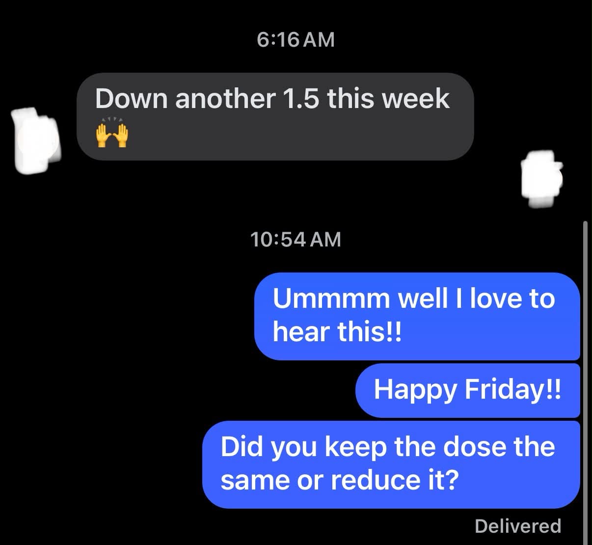 Real text conversation: Down another 1.5 lbs this week 🙌