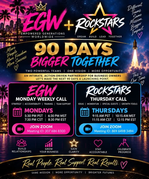 EGW + Rockstars Weekly Call Schedule Flyer - 90 Days Bigger Together