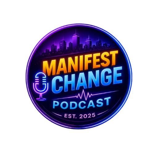 The Manifest Change Podcast artwork featuring hosts Merris Blackwell and Tyrell Jenkins