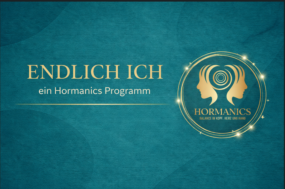 ENDLICH ICH – ein Hormanics Programm