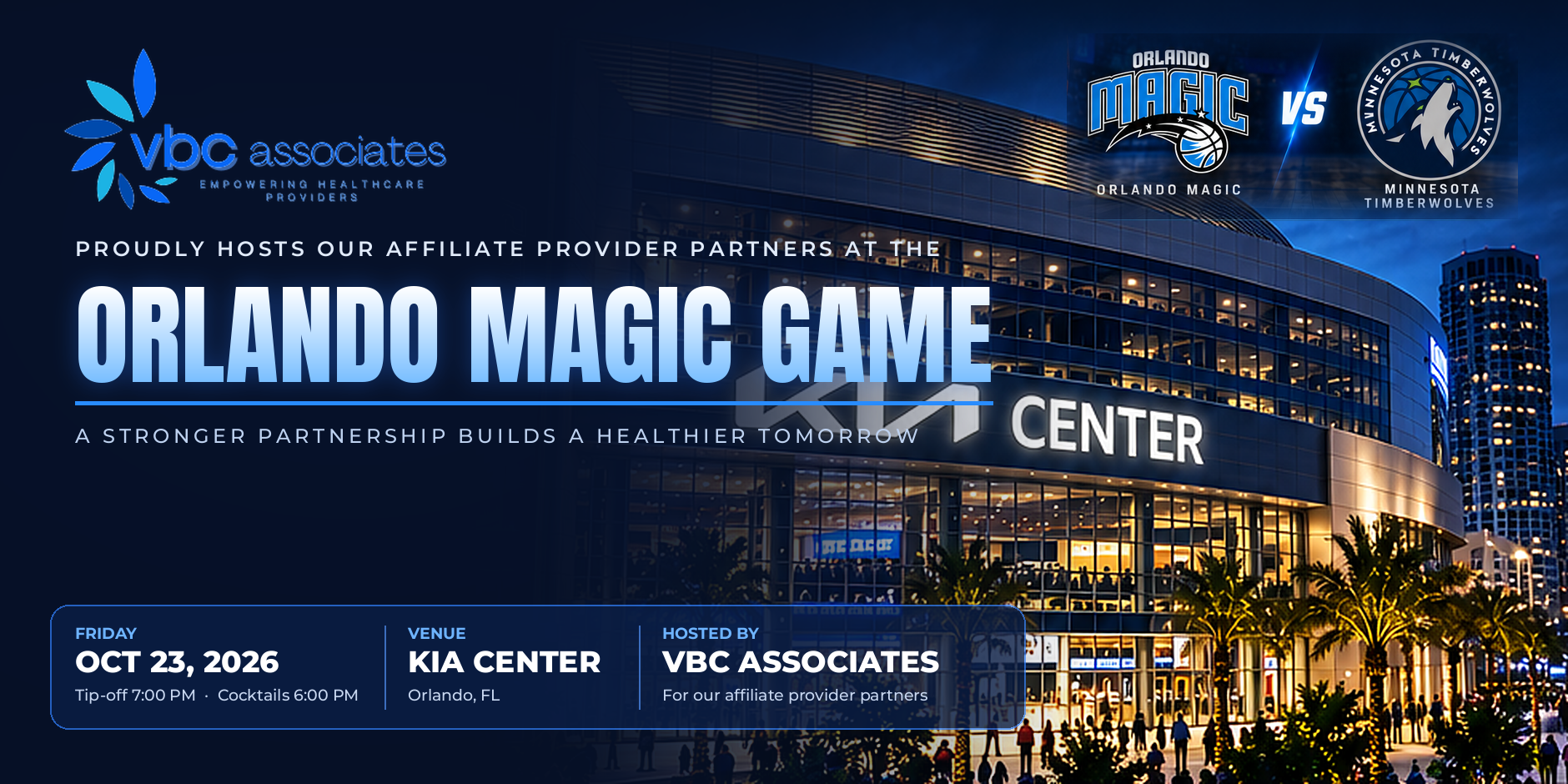 VBC Associates proudly hosts affiliate provider partners at the Orlando Magic game at Kia Center