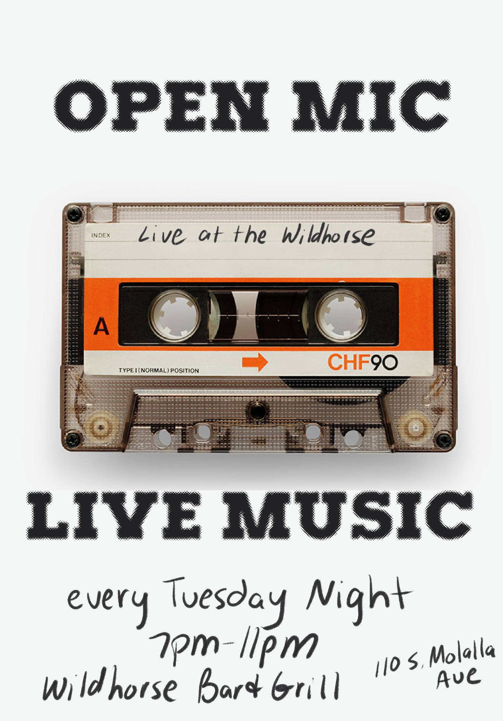 Open Mic Live Music flyer with a retro cassette tape labeled 'Live at the Wildhorse', every Tuesday night 7pm-11pm at Wildhorse Bar & Grill.