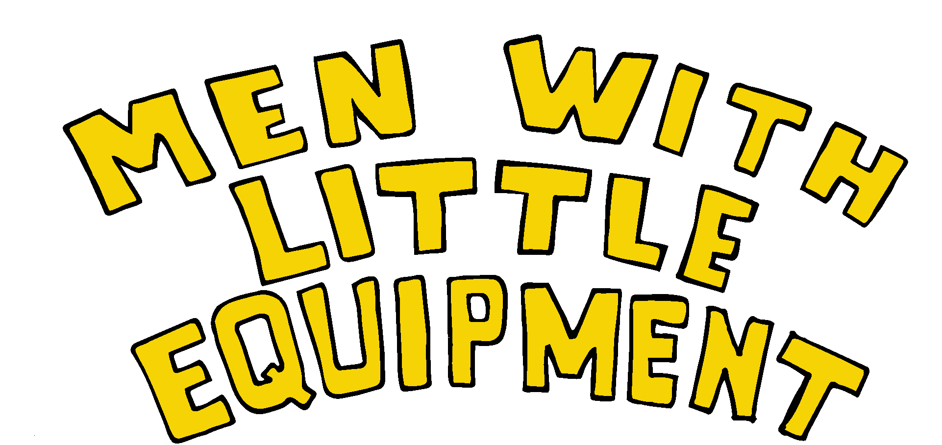 Men With Little Equipment