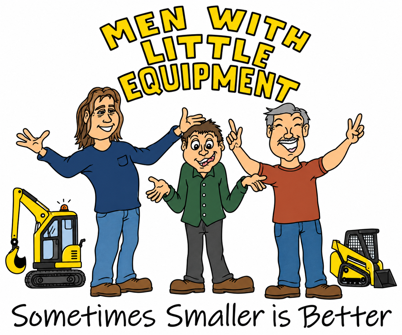 Men With Little Equipment - Sometimes Smaller is Better