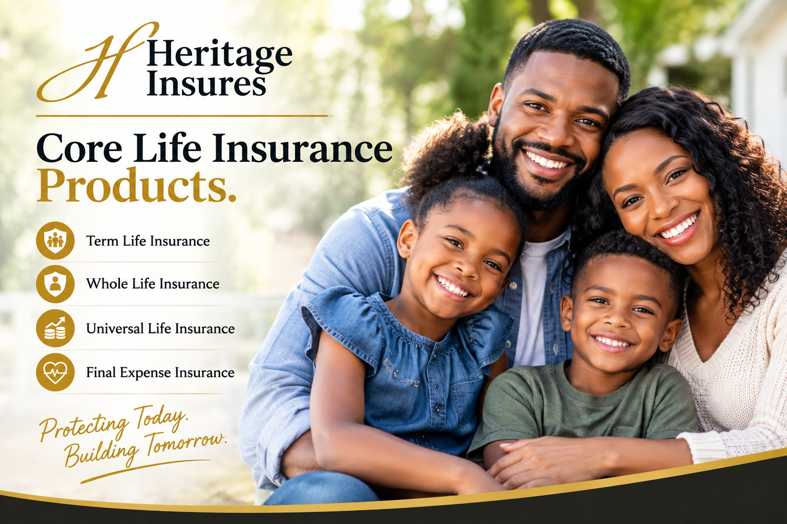 Heritage Insures - Core Life Insurance Products. Protecting Today. Building Tomorrow.