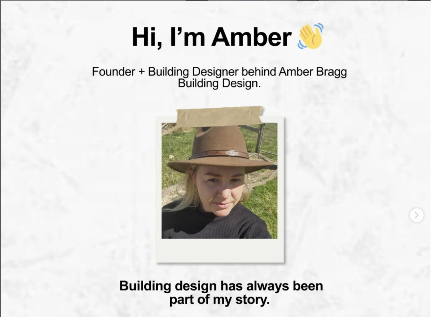 Amber Bragg, Building Designer