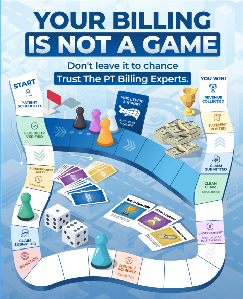 Your Billing Is Not A Game - Don't leave it to chance. Trust The PT Billing Experts