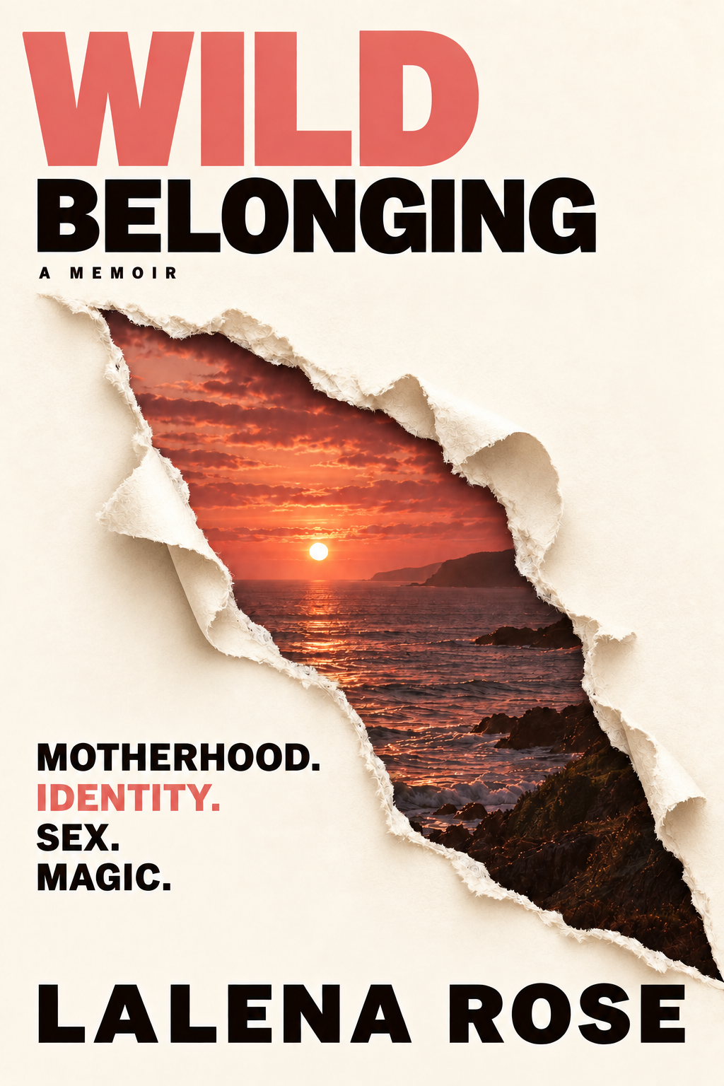 Cover of Wild Belonging: A Memoir of Identity, Survival, and the Search for Home by Lalena Rose