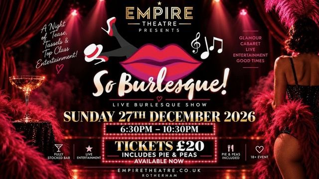 So Burlesque Live at Empire Theatre Rotherham
