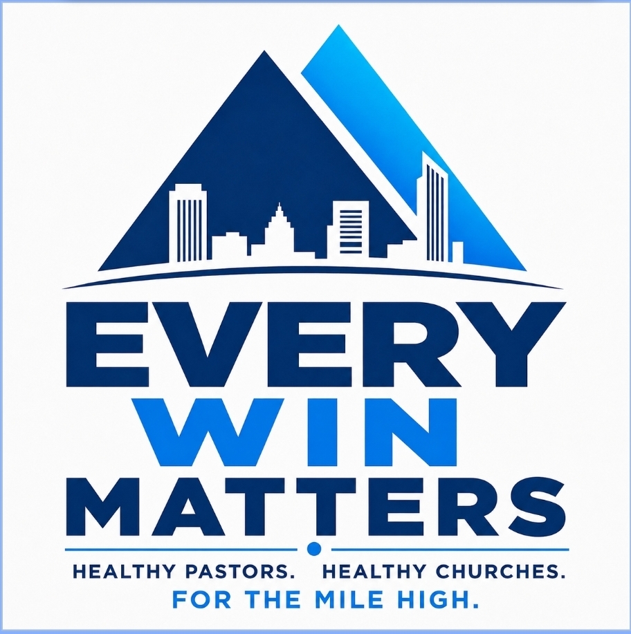 Every Win Matters - Healthy Pastors. Healthy Churches. For the Mile High.