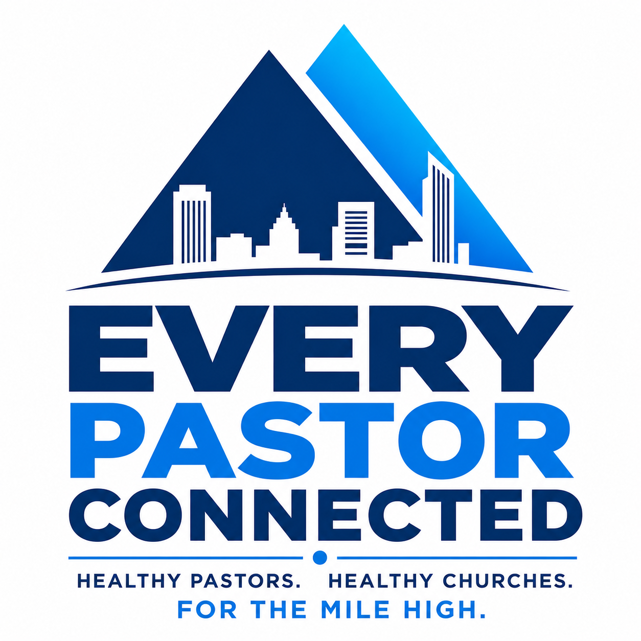 Every Pastor Connected - Healthy Pastors. Healthy Churches. For the Mile High.