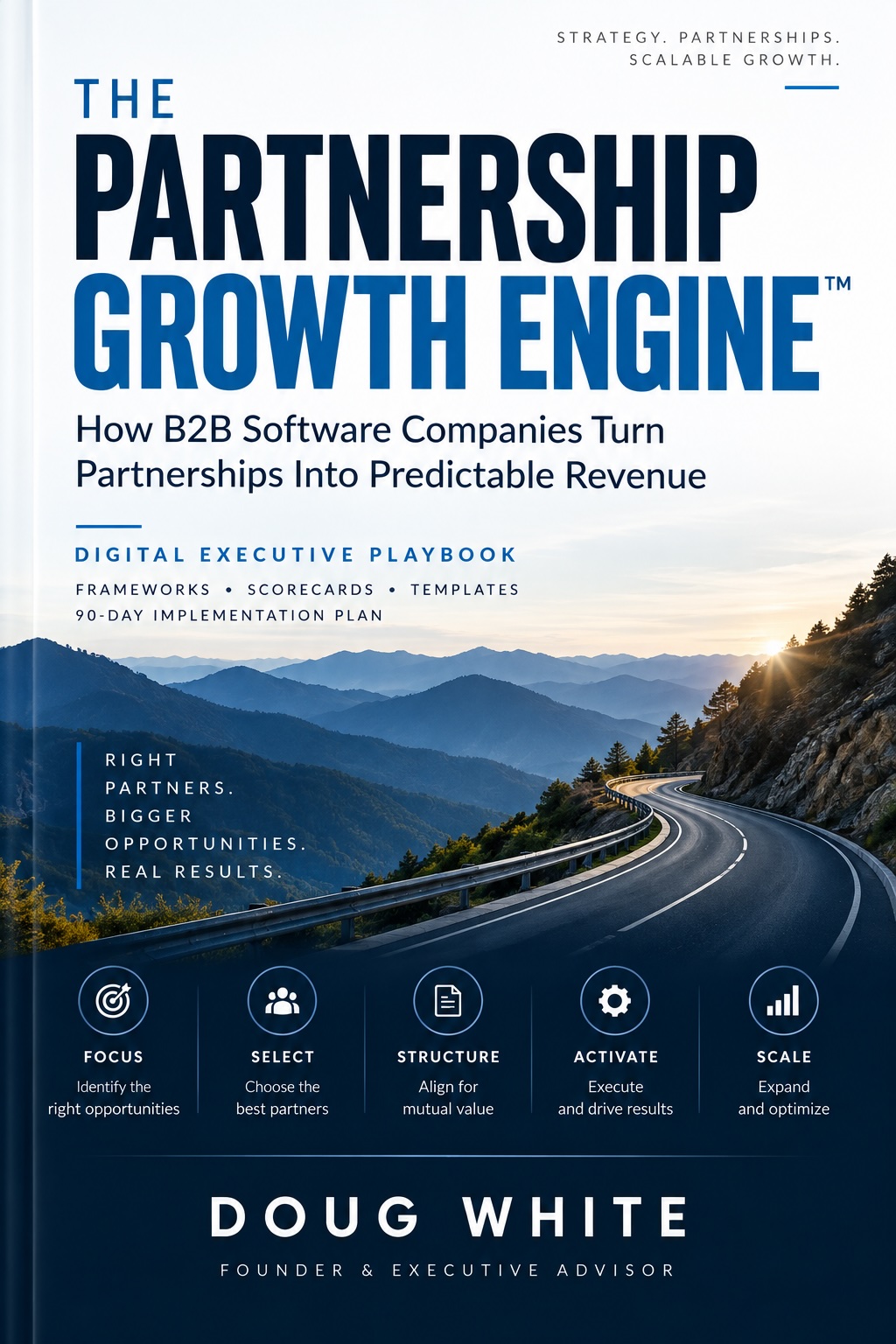 The Partnership Growth Engine™ Digital Executive Playbook by Doug White