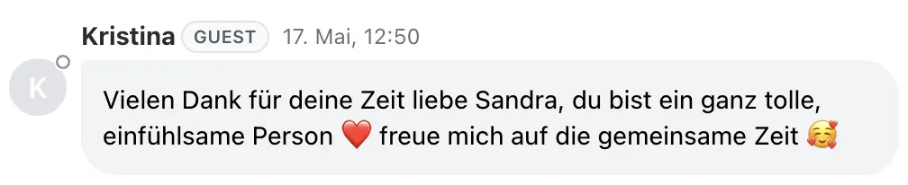 Live-Chat Feedback: Vielen Dank für deine Zeit liebe Sandra, du bist ein ganz tolle, einfühlsame Person