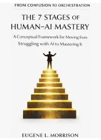 ASSET-BOOK-SEVEN-STAGES — The 7 Stages of Human-AI Mastery book cover by Eugene L. Morrison