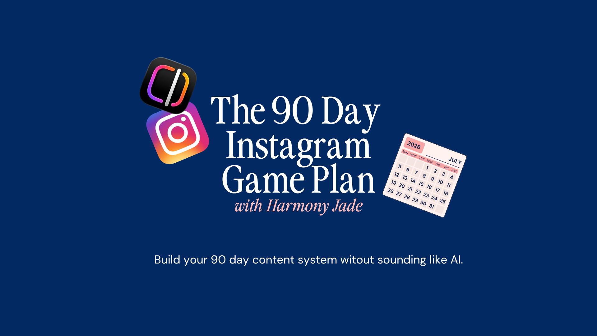 90-Day Instagram Game Plan