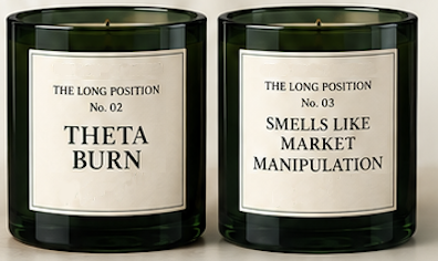 The Long Position Collector's Set — Theta Burn and Smells Like Market Manipulation candles
