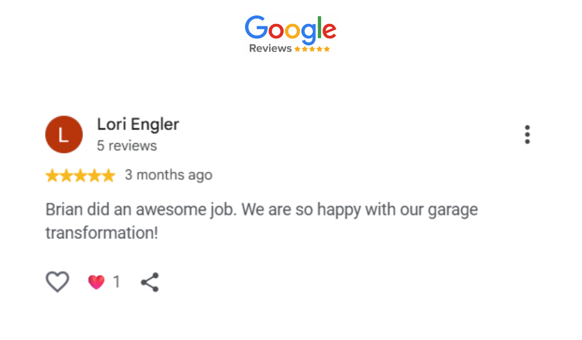 Google review from Lori Engler for Brian at Orrta Garage Transformation