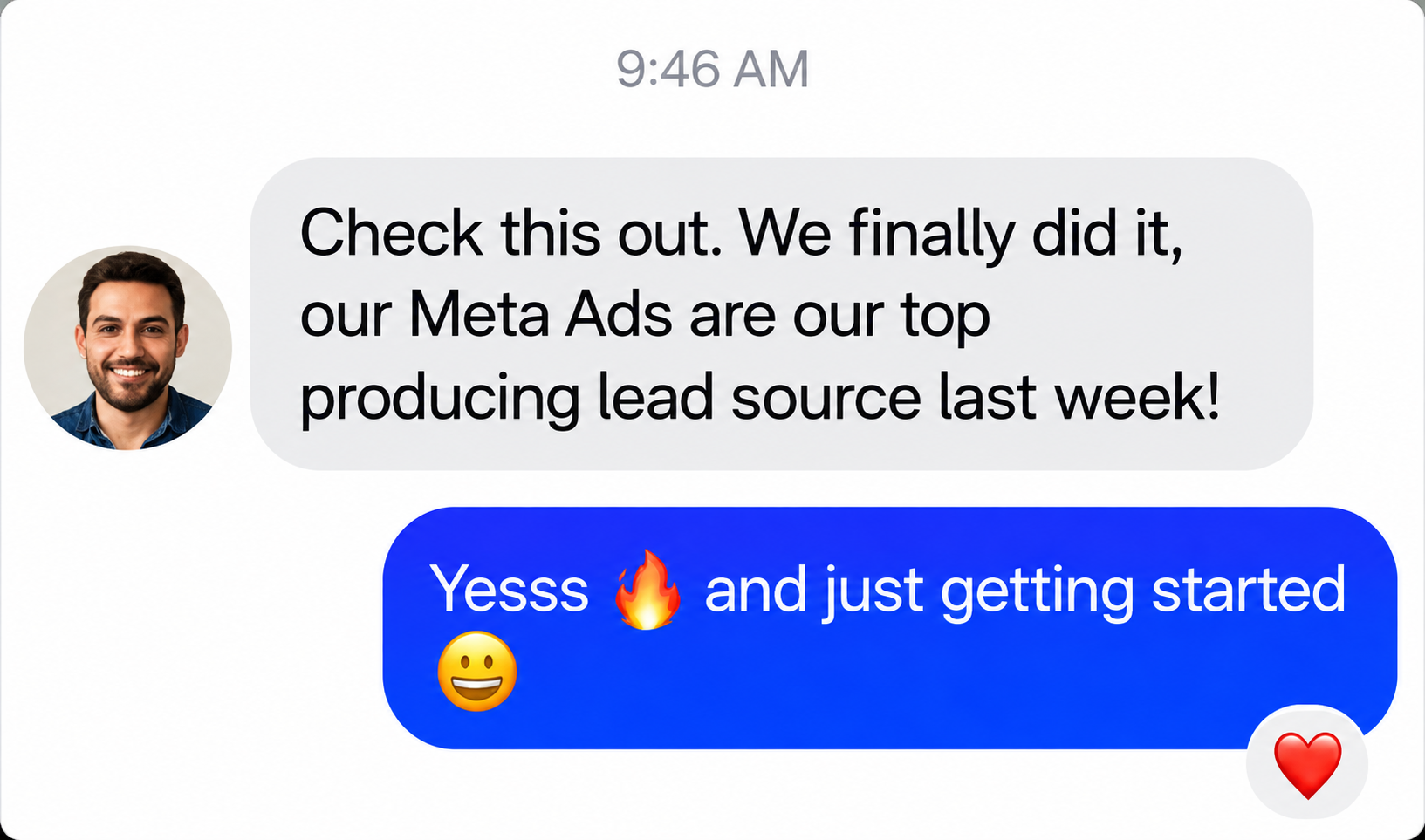Client text message: 'Check this out. We finally did it, our Meta Ads are our top producing lead source last week!'
