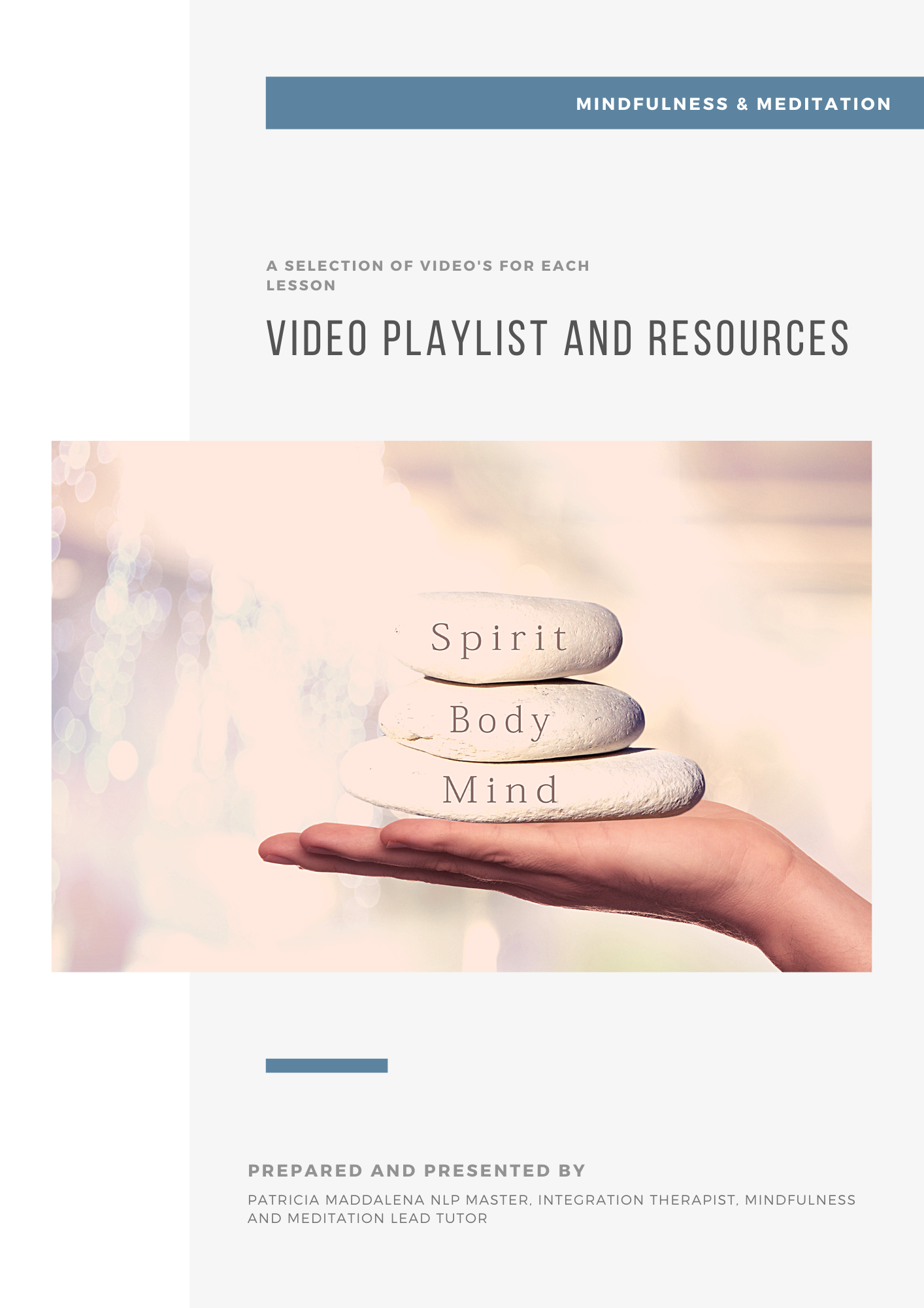 Video Playlist and Resources