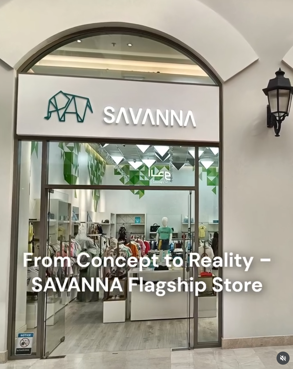 From Concept to Reality - SAVANNA Flagship Store