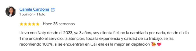 Reseña de Google de Camila Cardona: Llevo con Naty desde el 2023, ya 3 años, soy clienta fiel...
