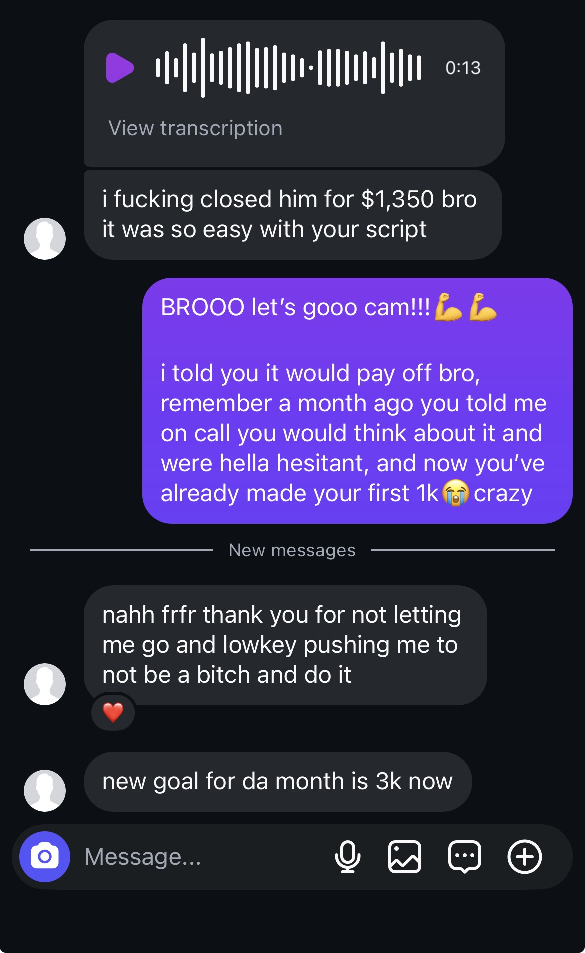 Cam: closed him for $1,350 bro, first 1k made