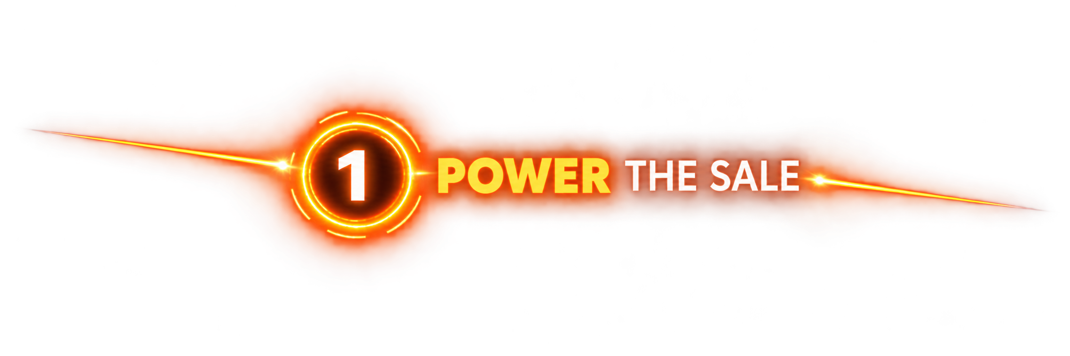 Stage 1: Power the Sale