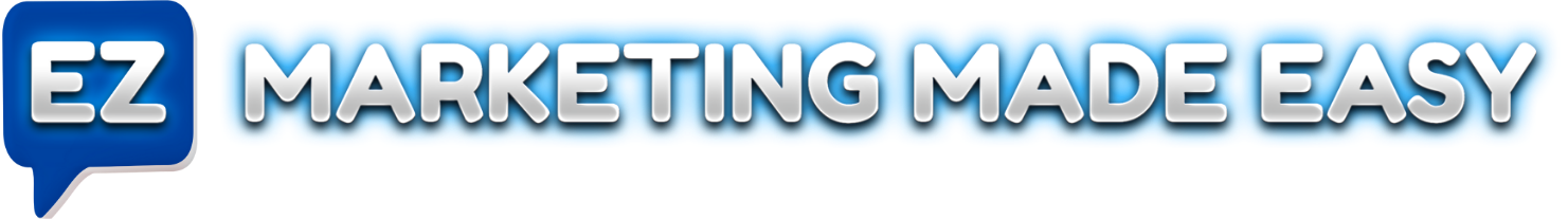 EZ Marketing Made Easy
