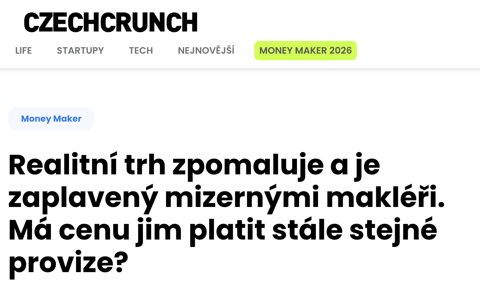 CzechCrunch: Realitní trh zpomaluje a je zaplavený mizernými makléři