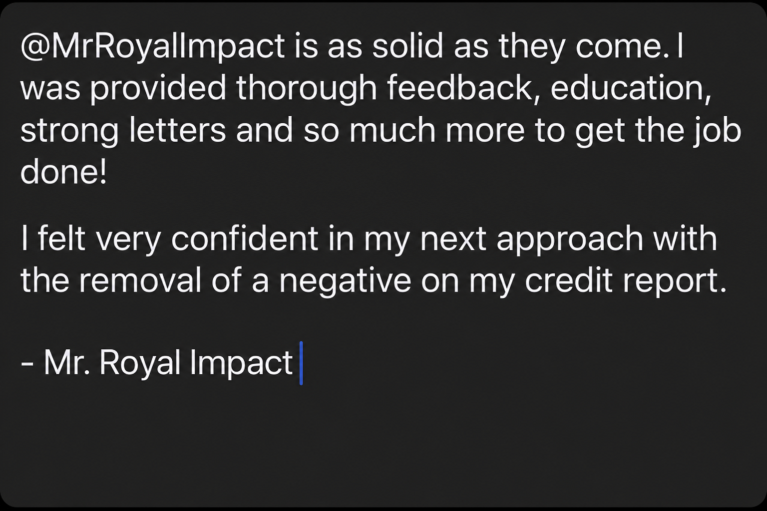 Client Result — @MrRoyalImpact is as solid as they come