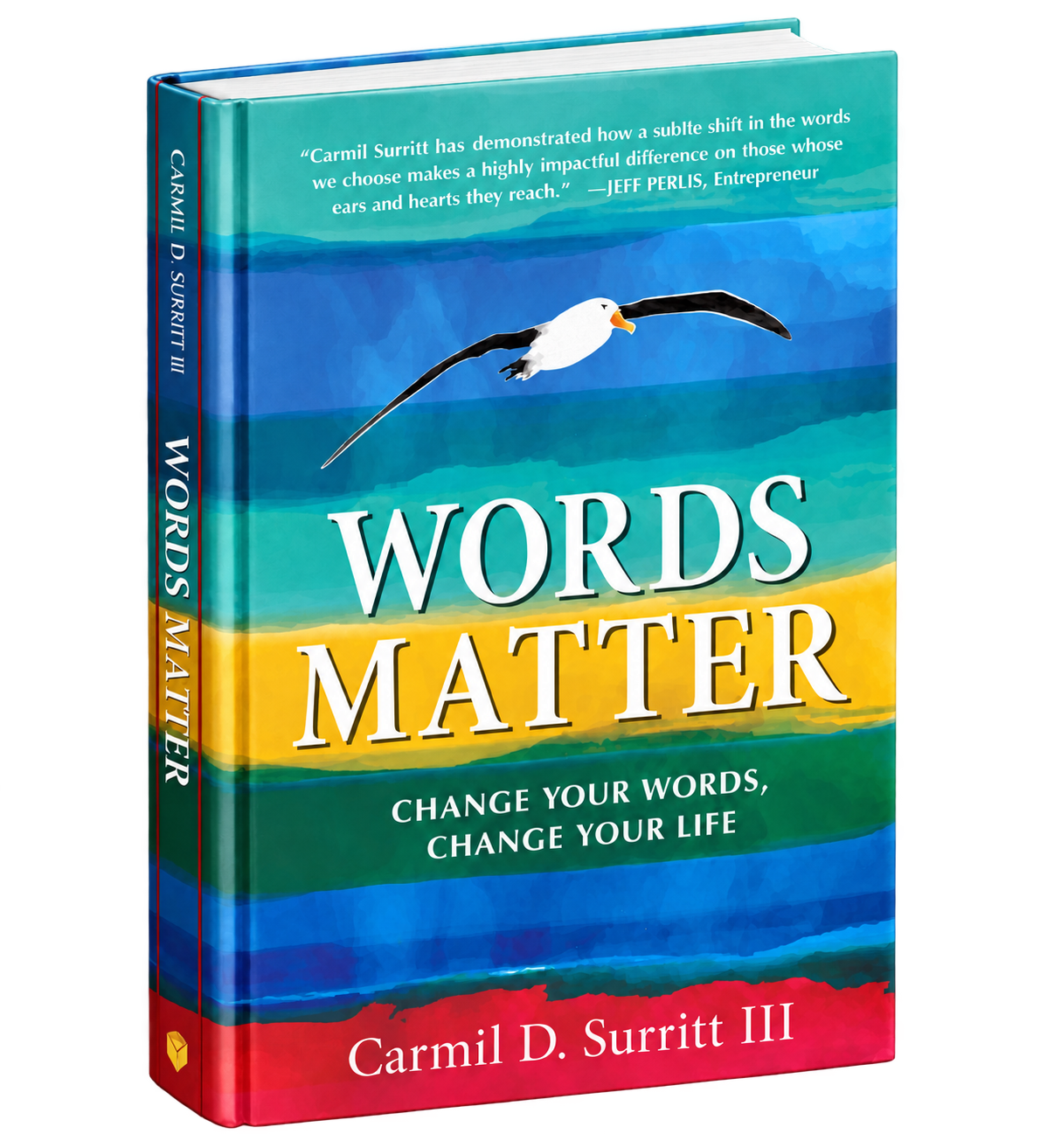 Words Matter: Change Your Words, Change Your Life by Carmil D. Surritt III 3D Book Cover