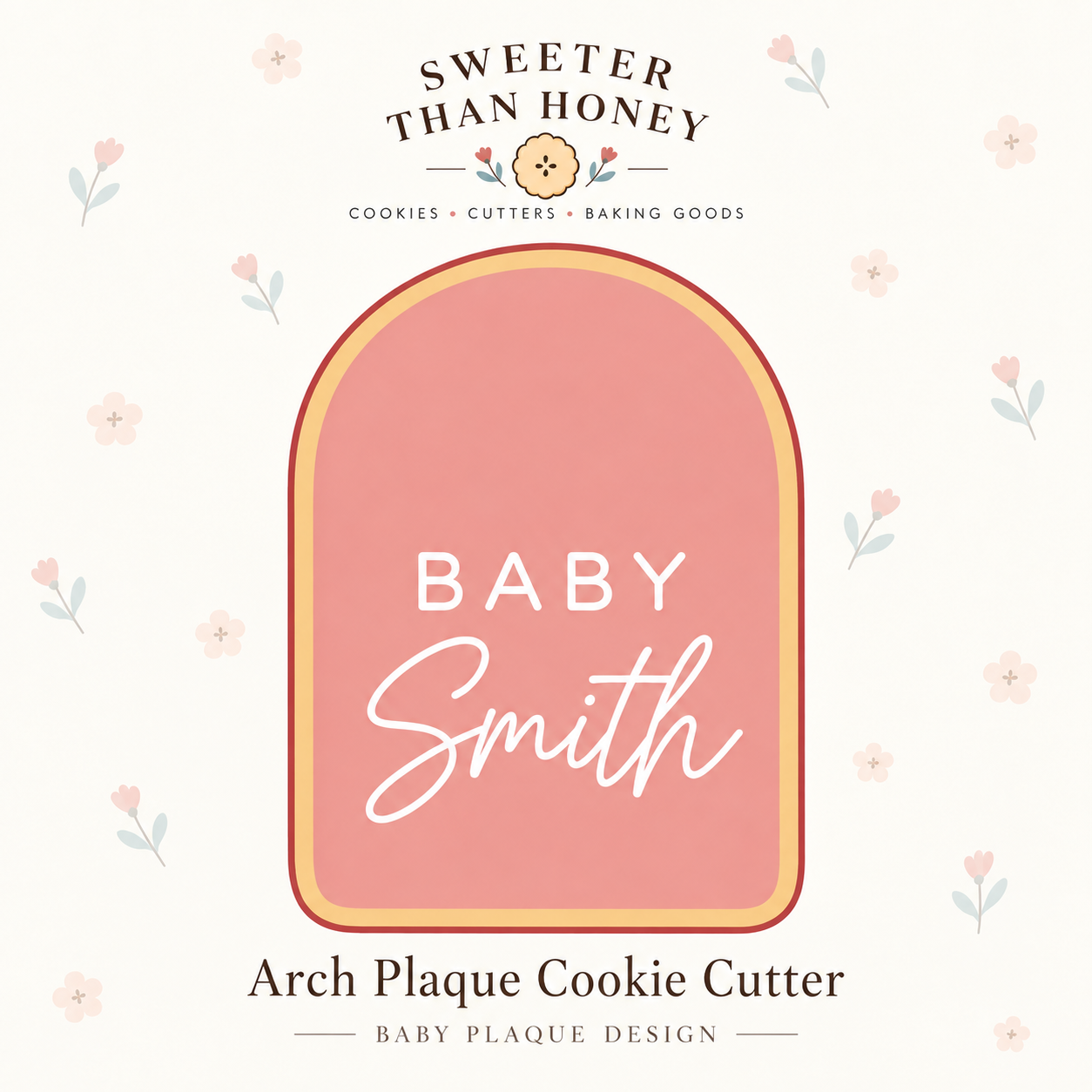 Sweeter Than Honey signature cutter with floral styling