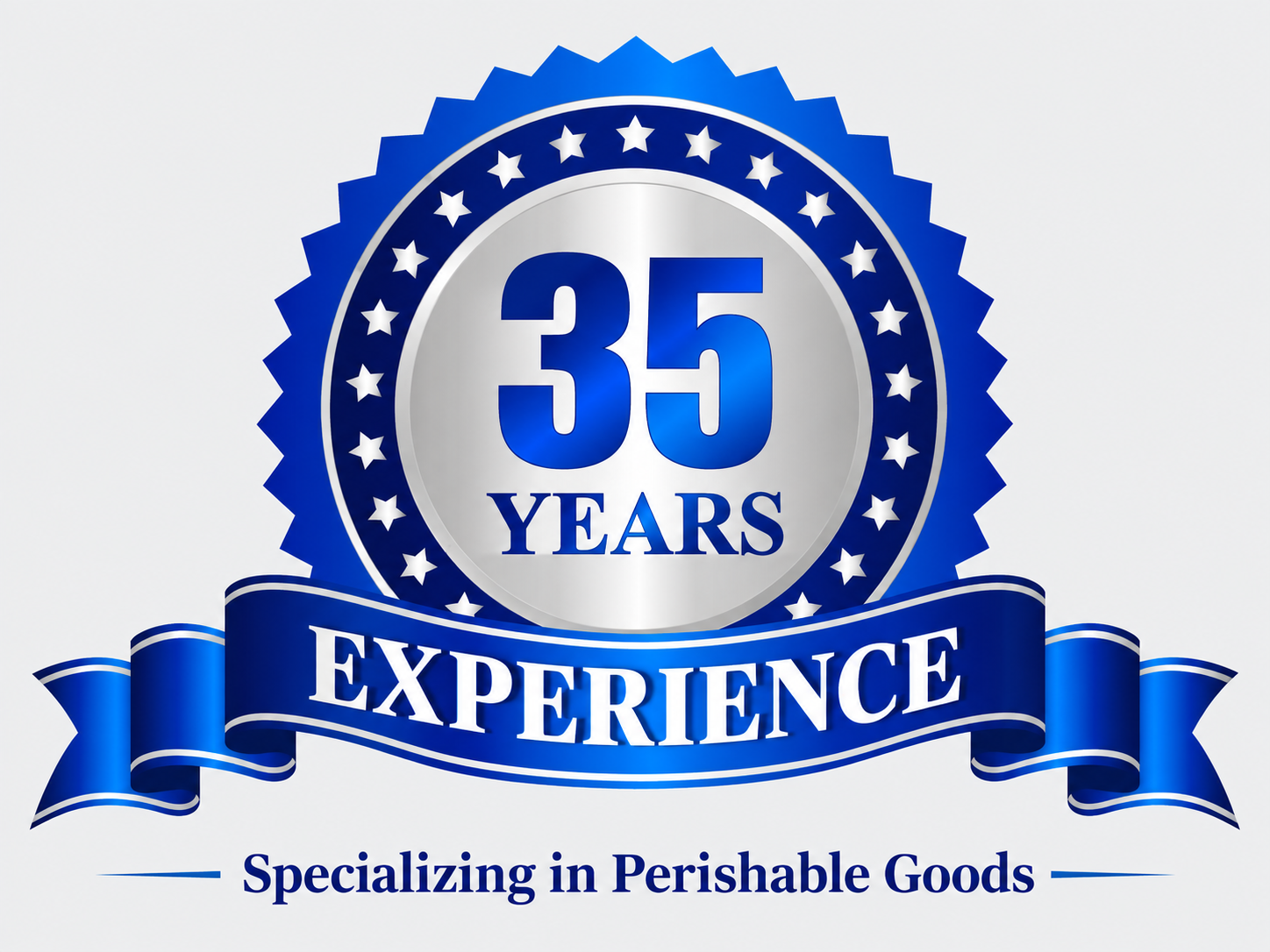 35 Years Experience - Specializing in Perishable Goods