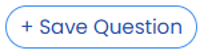 + Save Question button