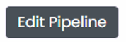 Edit Pipeline button in upper right