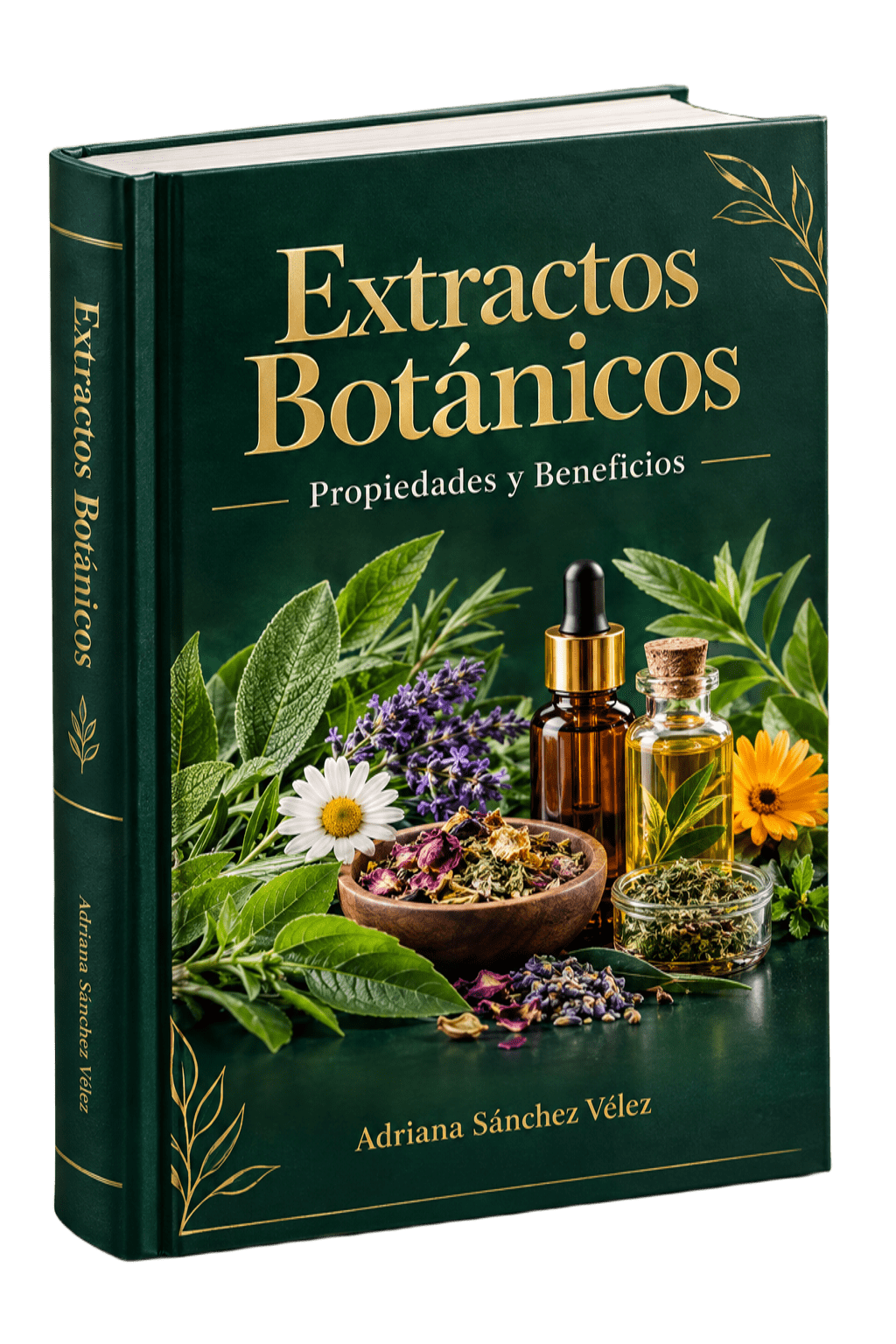 Libro Digital Oficial Extractos Botánicos - Propiedades y Beneficios - Adriana Sánchez Vélez