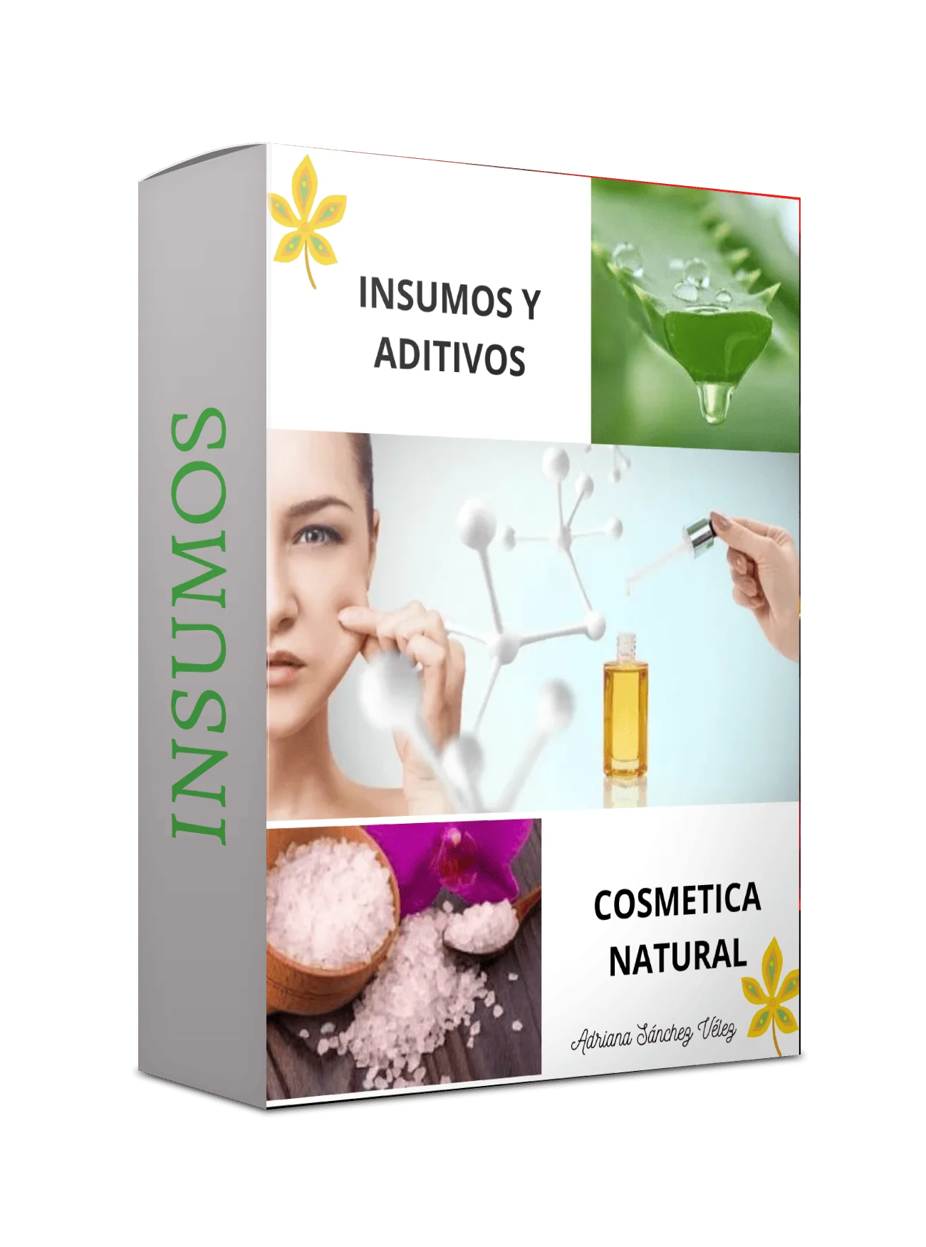Libro Manual de Insumos y Aditivos de Cosmética Natural - Adriana Sánchez Vélez