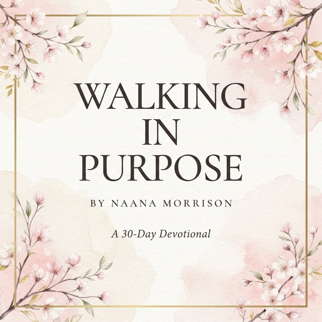 Walking in Purpose — 30-Day Devotional