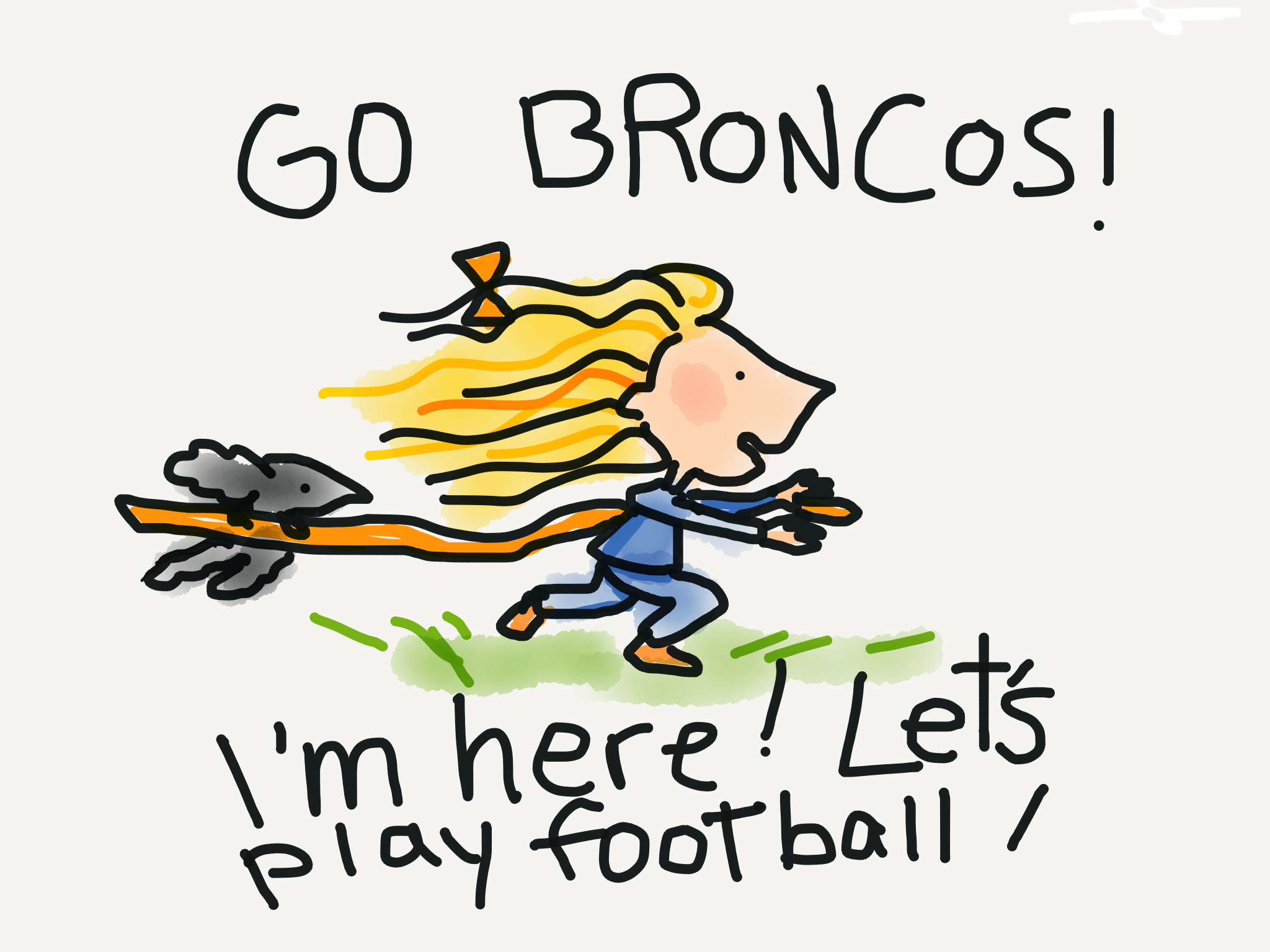 Go Broncos! I'm here! Let's play football! Meredith charging in with a bird holding her cape