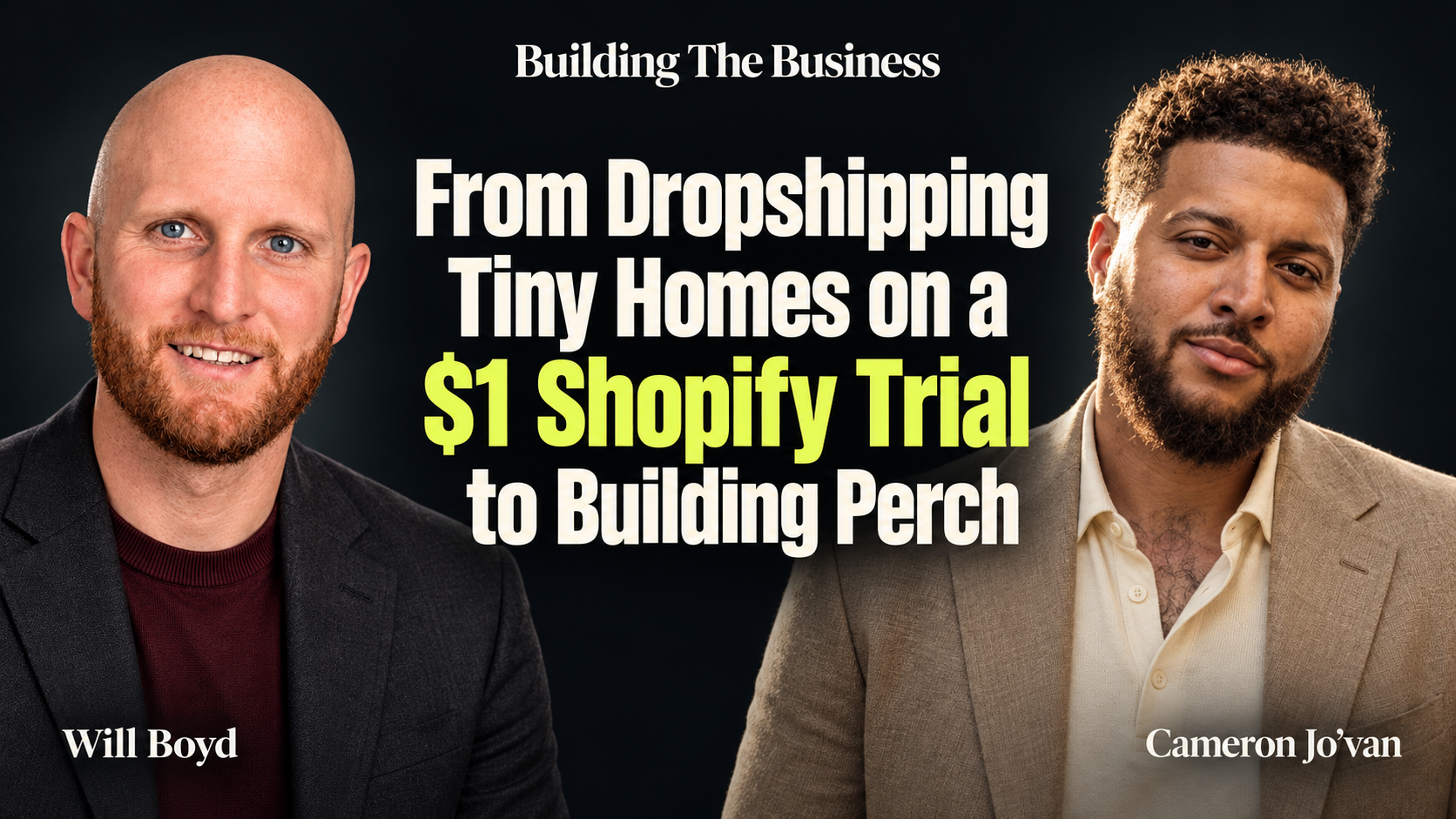From Dropshipping Tiny Homes on a $1 Shopify Trial to Building Perch