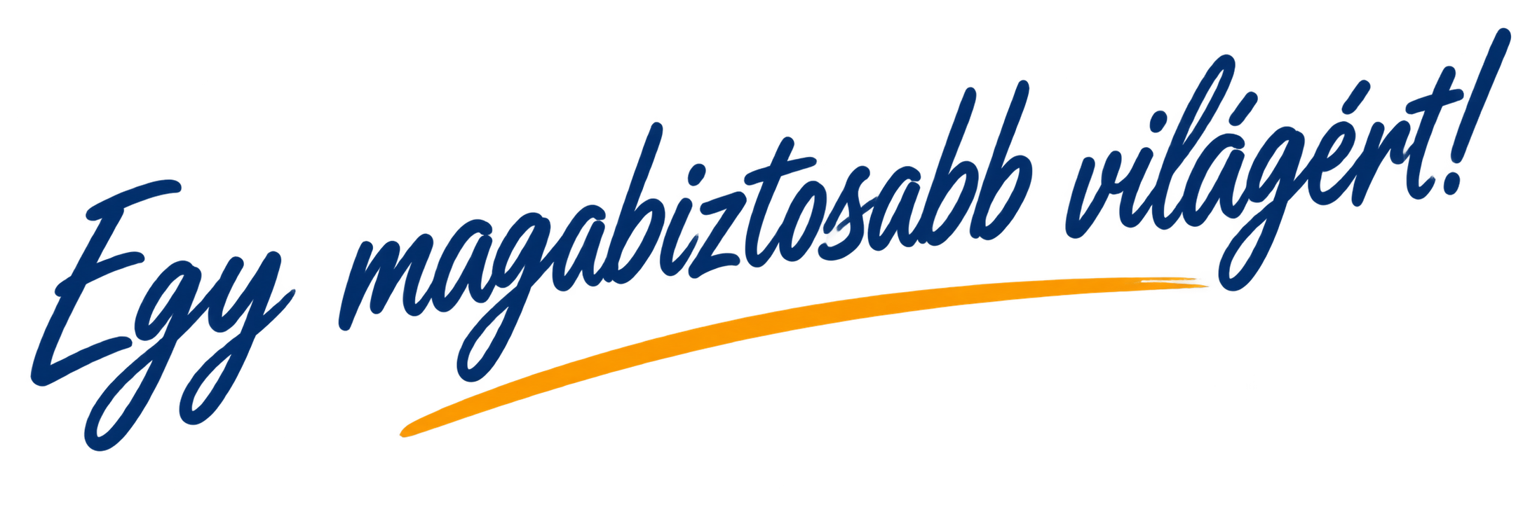 Egy magabiztosabb világért!