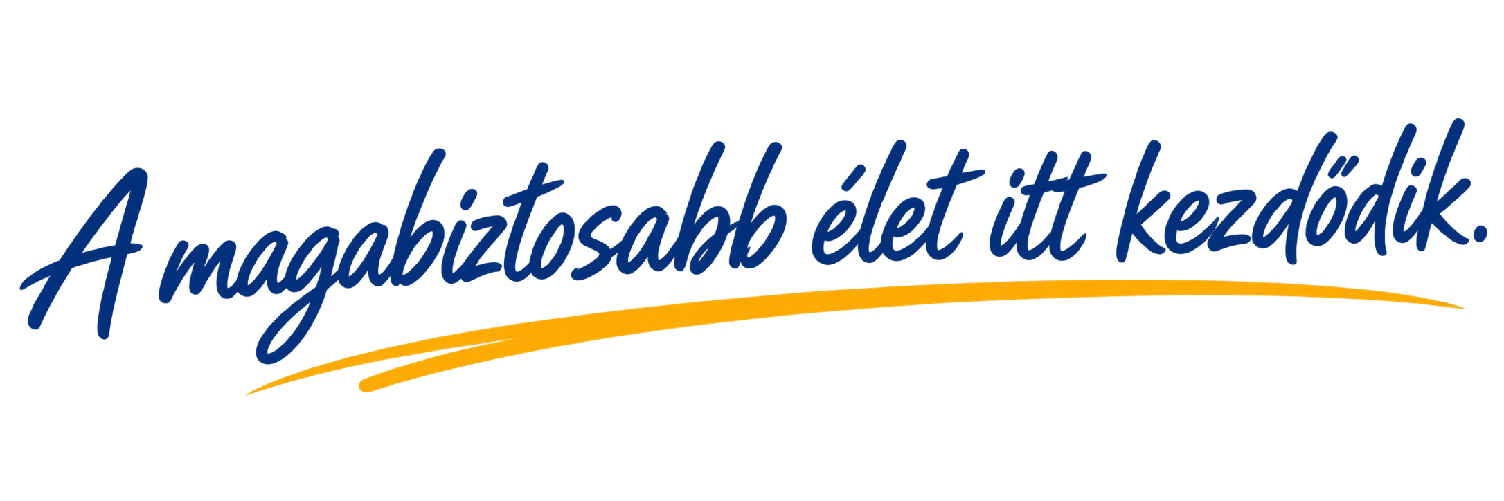 A magabiztosabb életed itt kezdődik.