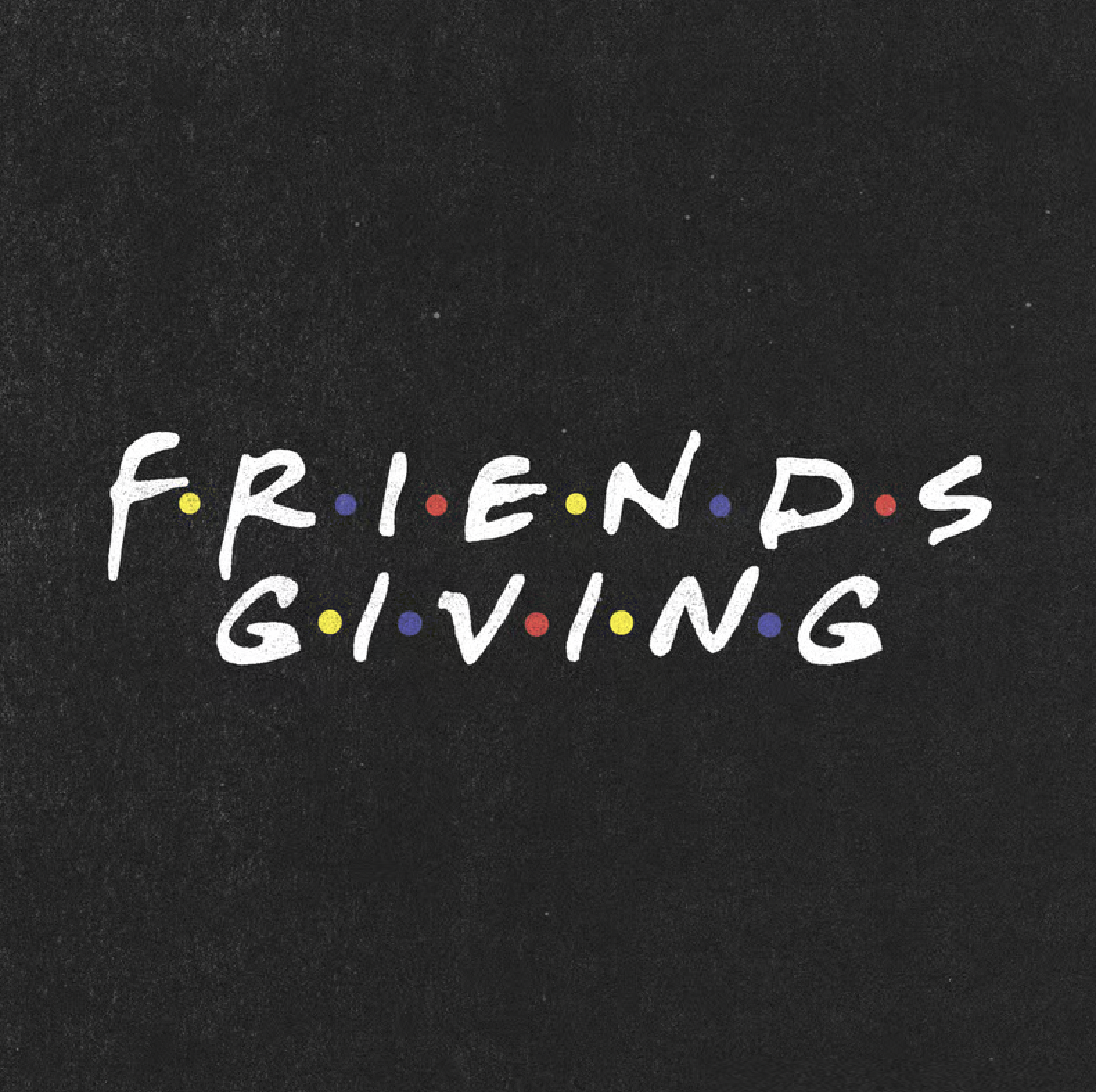 Friendsgiving