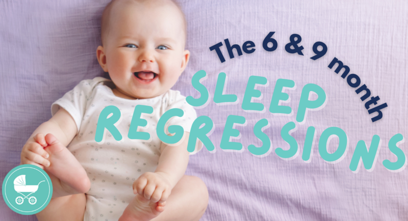 The six and nine month sleep regression